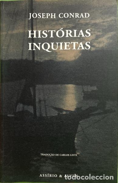 books: CONRAD. (Joseph) - HIST&Oacute;RIAS INQUIETAS. [2.&ordf; EDI&Ccedil;&Atilde;O]