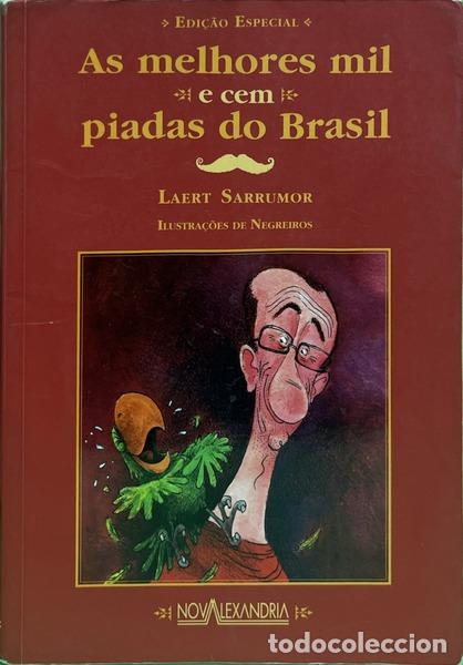 books: SARRUMOR. (Laert) - AS MELHORES MIL (E CEM) PIADAS DO BRASIL. [ED. 2003]