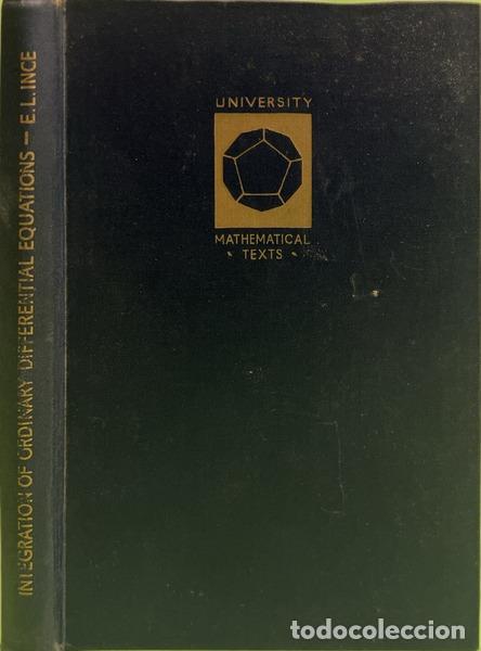 Libros: INCE. (E. L.) - INTEGRATION OF ORDINARY DIFFERENTIAL EQUATIONS. [6.&ordf; EDI&Ccedil;&Atilde;O] - Foto 2