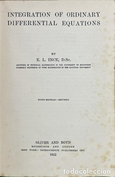 Libros: INCE. (E. L.) - INTEGRATION OF ORDINARY DIFFERENTIAL EQUATIONS. [6.&ordf; EDI&Ccedil;&Atilde;O]