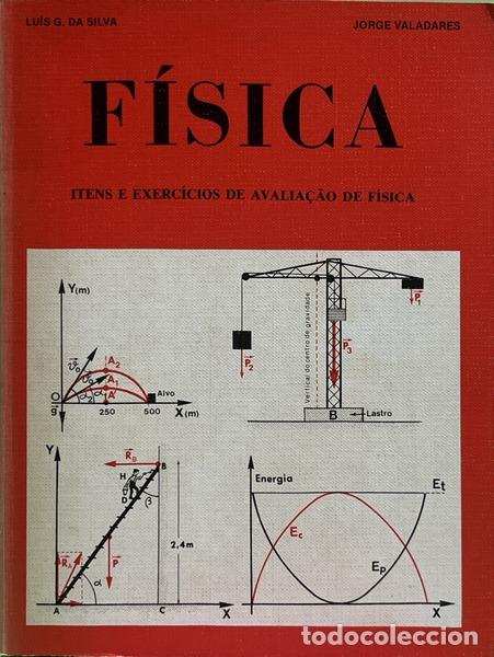 Libros: GON&Ccedil;ALVES DA SILVA. (Lu&iacute;s) e Jorge Ant&oacute;nio S. Valadares. - F&Iacute;SICA.