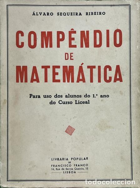 Libros: SEQUEIRA RIBEIRO. (&Aacute;lvaro) - COMP&Ecirc;NDIO DE MATEM&Aacute;TICA. [DED. DO AUTOR]