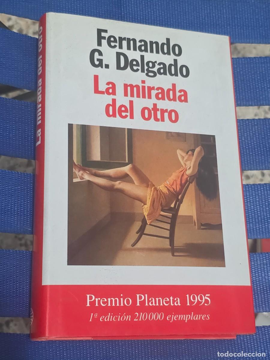 books: La Mirada del Otro, Fernando G Delgado - PLANETA 1995