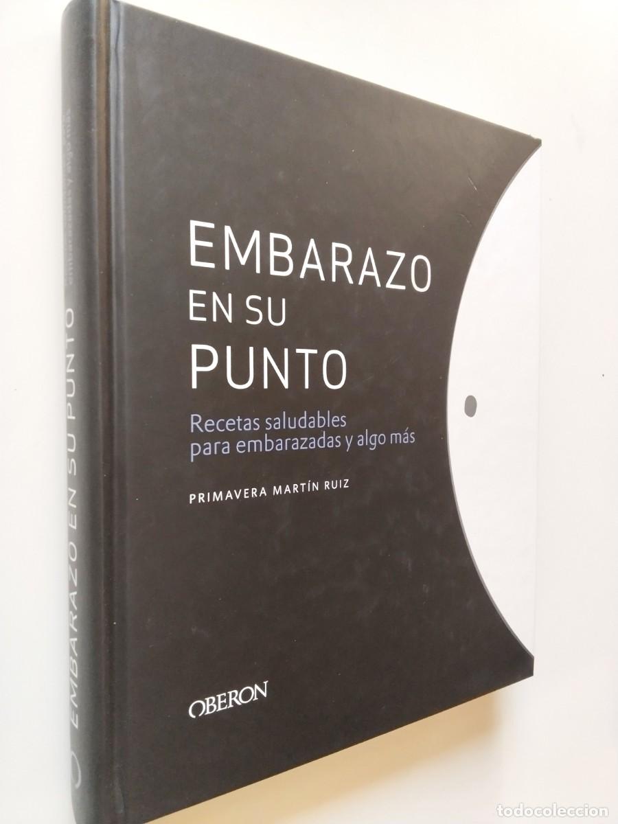 B&uuml;cher: Primavera Mart&iacute;n Ruiz - Embarazo en su punto. Recetas saludables para embarazadas y algo m&aacute;s