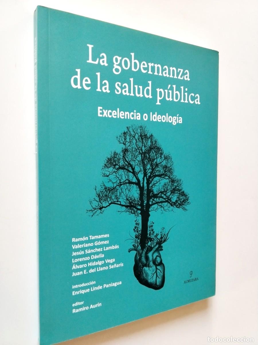 B&uuml;cher: Ram&oacute;n Tamames y otros - La gobernanza de la salud p&uacute;blica. Excelencia o Ideolog&iacute;a