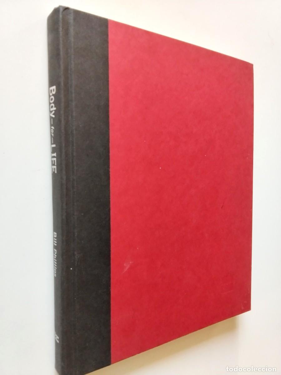 Libri di seconda mano: Bill Phillips and Michael D'Orso - Body for Life. 12 Weeks to Mental and Physical Strength