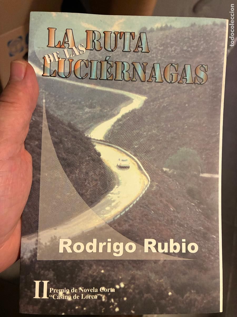 Libros: Las rutas de las luci&eacute;rnagas Rodrigo Rubio II premio novela corta castilla la mancha 114 pgs
