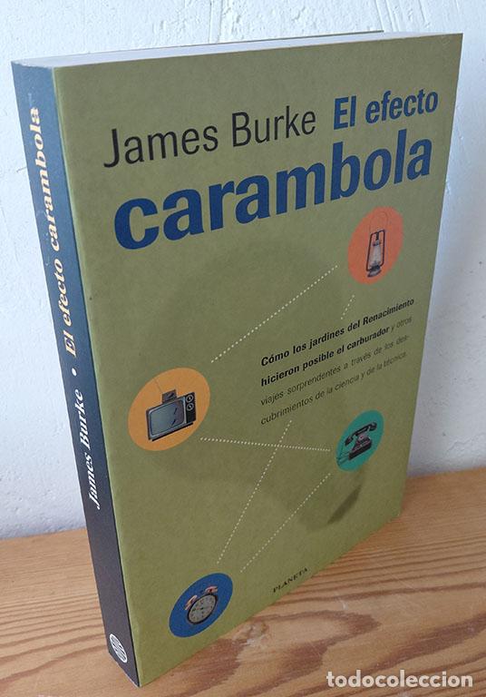 Libros: EL EFECTO CARAMBOLA - JAMES BURKE - Foto 1