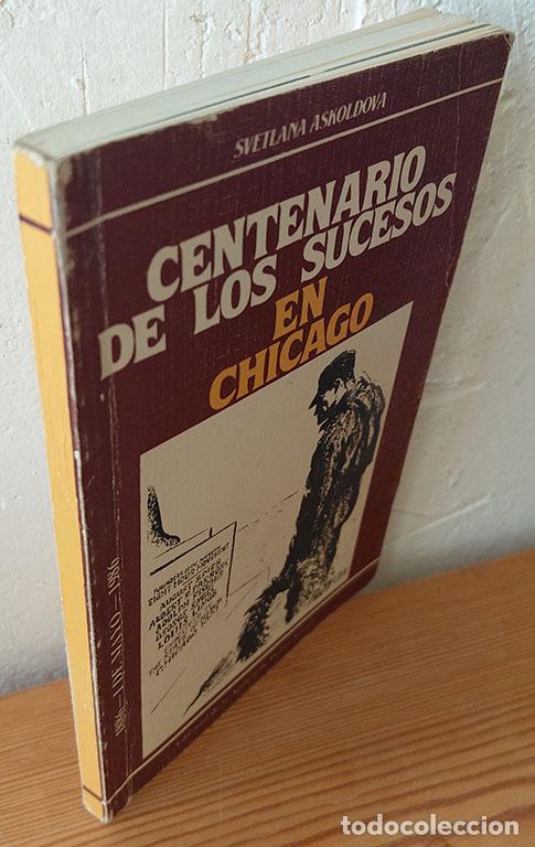 books: CENTENARIO DE LOS SUCESOS EN CHICAGO. 1886-1986 - SVETLANA ASKOLDOVA