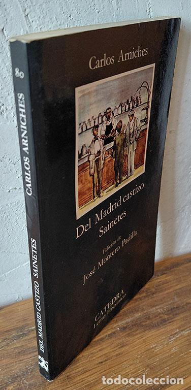 Libros: DEL MADRID CASTIZO/ SAINETES - CARLOS ARNICHES - Foto 1