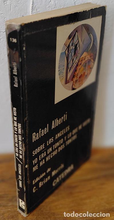 Libri di seconda mano: SOBRE LOS &Aacute;NGELES./ YO ERA UN TONTO Y LO QUE HE VISTO ME HA HECHO DOS TONTOS - RAFAEL ALBERTI