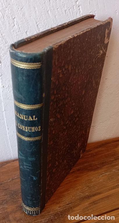 Libri di seconda mano: &rdquo;MANUAL DE IMPESTOS DE CONSUMOS ajustado a las leyes de 31 de diciembre de 1881, 16 de junio de 1885