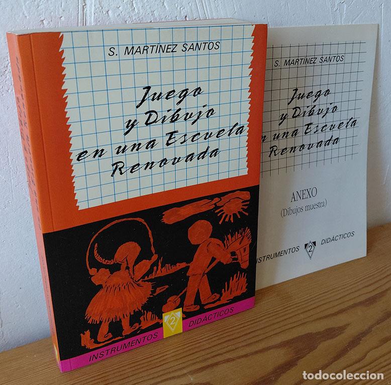B&uuml;cher: JUEGO Y DIBUJO EN UNA ESCUELA RENOVADA - S. MART&Iacute;NEZ SANTOS