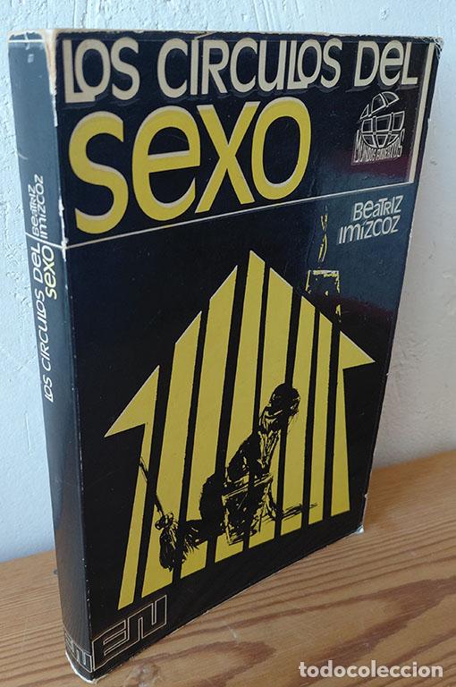 Libros: LOS C&Iacute;RCULOS DEL SEXO - BEATRIZ IMIZCOZ