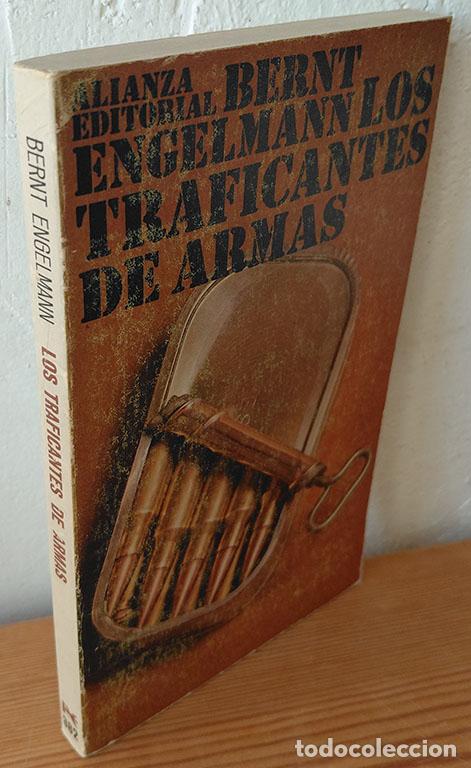 Libros: LOS TRAFICANTES DE ARMAS - BERNT ENGELMANN