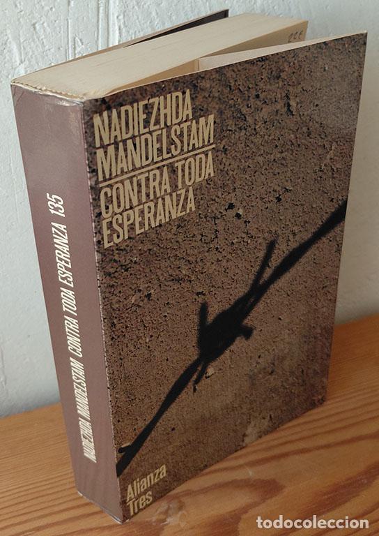 Libros: CONTRA TODA ESPERANZA. Memorias - NADIEZHDA MANDELSTAM