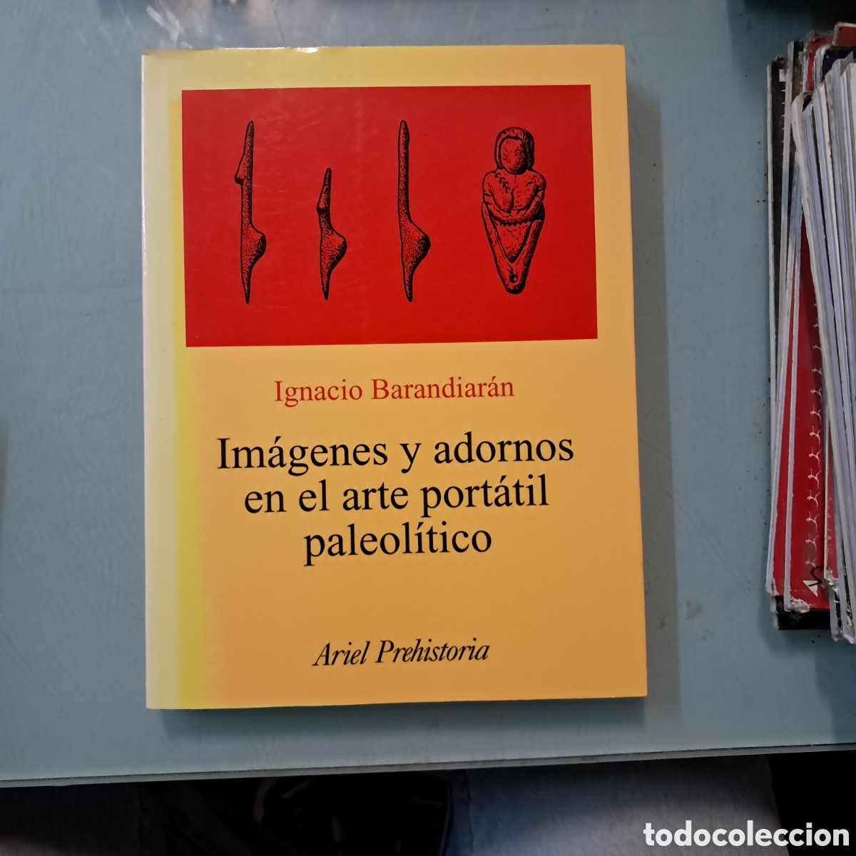 Libros: Ignacio Barandiaran,Im&aacute;genes y adornos en el arte port&aacute;til paleol&iacute;tico, Ariel