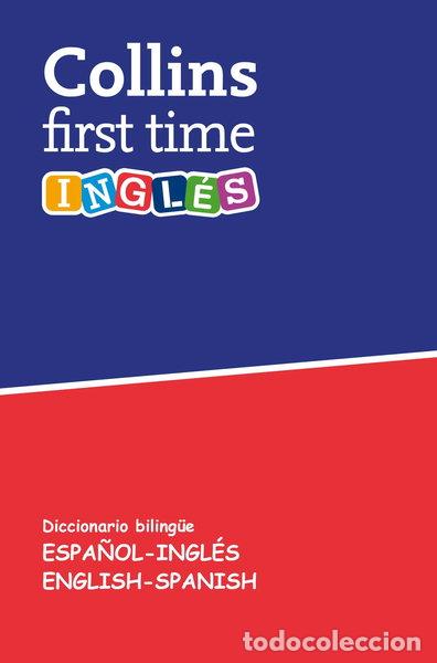 Libros: Collins First Time Ingl&eacute;s- 9788425342226