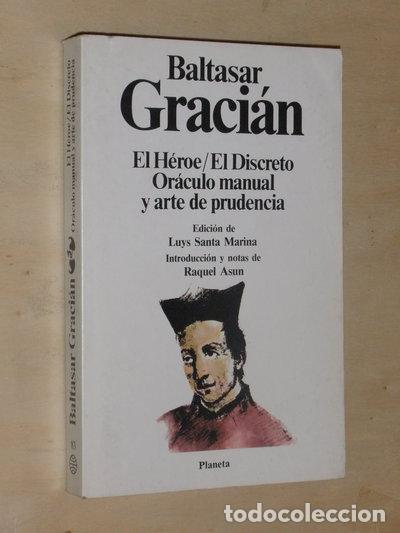 Libros: El h&eacute;roe, El discreto, Or&aacute;culo manual y arte de prudencia- 9788432039140