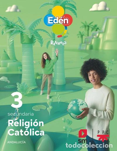 books: Religi&oacute;n cat&oacute;lica. 3 Secundaria. Ed&eacute;n. Revuela. Andaluc&iacute;a- 9788411201230