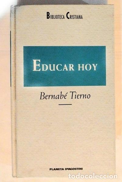 Libros: Educar hoy- 9788439544111 - Foto 1