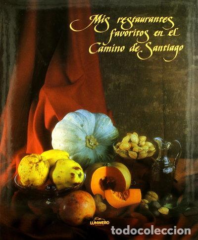 Livres: Mis restaurantes favoritos en el Camino de Santiago- 9788477824695