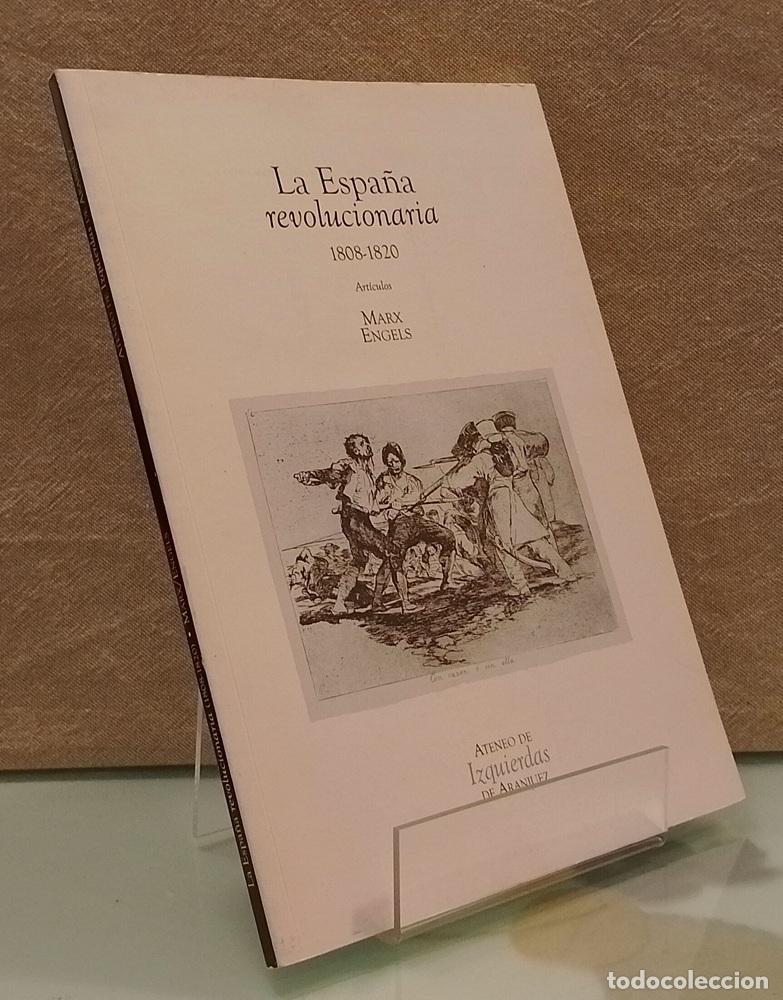 Libros: La Espa&ntilde;a revolucionaria 1808-1820, art&iacute;culos - Marx y Engels