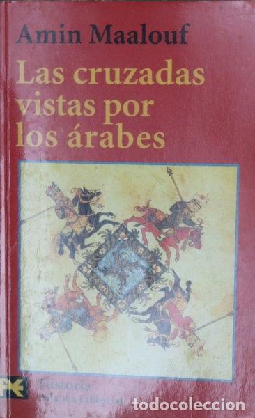 Livres: Las cruzadas vistas por los &aacute;rabes- 9788420635200