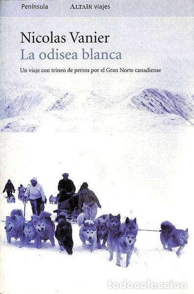 Libros: La odisea blanca- 9788483074350