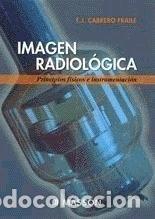 Libri di seconda mano: Imagen radiol&oacute;gica: principios f&iacute;sicos e instrumentaci&oacute;n- 9788445814505