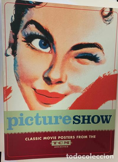 Libros: Picture Show: Classic Movie Posters from the TCM Archives- 9780811841542