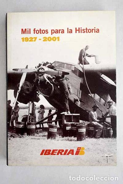 Livres: Iberia: mil fotos para la historia- 9788488605573