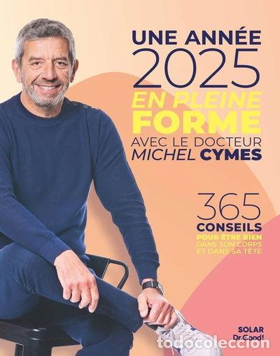 Libros: Une ann&eacute;e 2025 en pleine forme avec Michel Cymes- 9782263188817