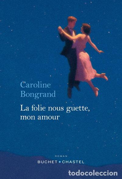 books: La folie nous guette, mon amour- 9782283042991