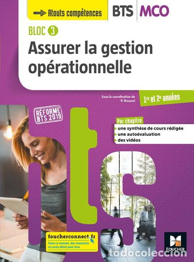 Libri di seconda mano: Bloc 3 assurer la gestion op&eacute;rationnelle BTS MCO- 9782216153077