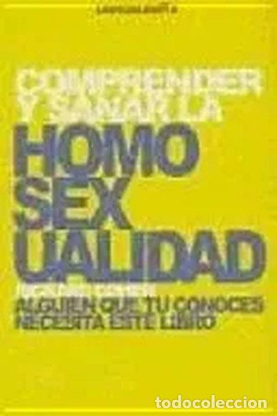 Libros: Comprender y sanar la homosexualidad- 9788496088160