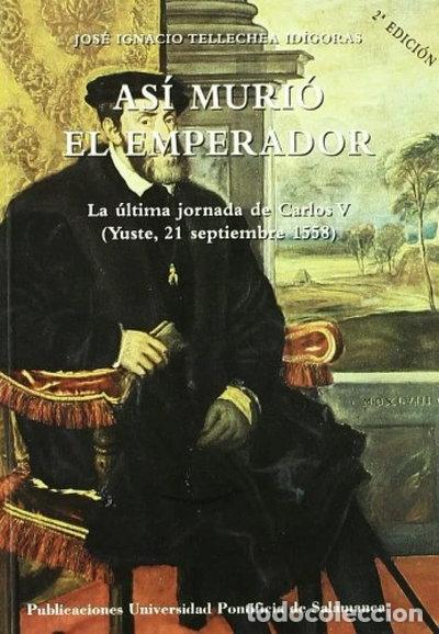 Libros: As&iacute; muri&oacute; el Emperador- 9788472993341