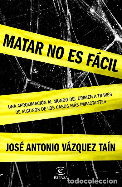 books: Matar no es f&aacute;cil- 9788467045574