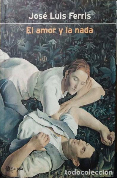 Libros: El amor y la nada- 9788408035947