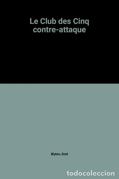 Libros: Le Club des Cinq contre-attaque- 9782010177910