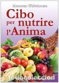 Libros: Cibo per nutrire l'anima. Ringiovanire mangiando- 9788862280839