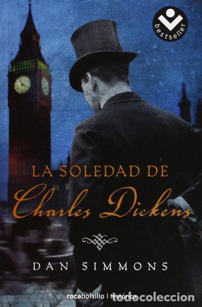 Libros: La soledad de Charles Dickens- 9788496940956