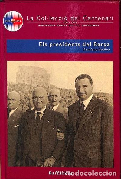 Livres: Los Presidentes del Bar&ccedil;a- 9788495184481