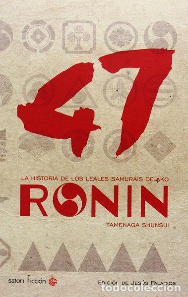 Livres: 47 Ronin: La historia de los leales samur&aacute;is de Ako- 9788494192067
