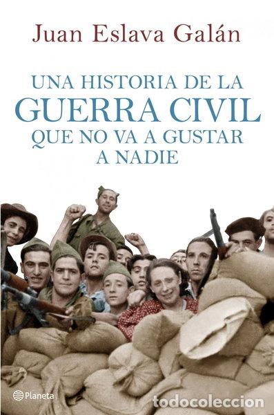 Livros em segunda m&atilde;o: Una historia de la guerra civil que no va a gustar a nadie- 9788408107156