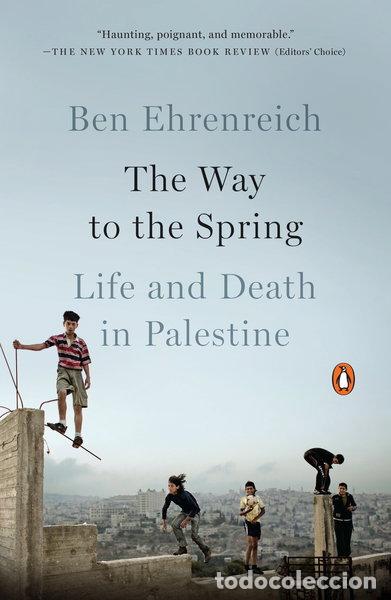 Libros: The Way to the Spring: Life and Death in Palestine- 9780143110576