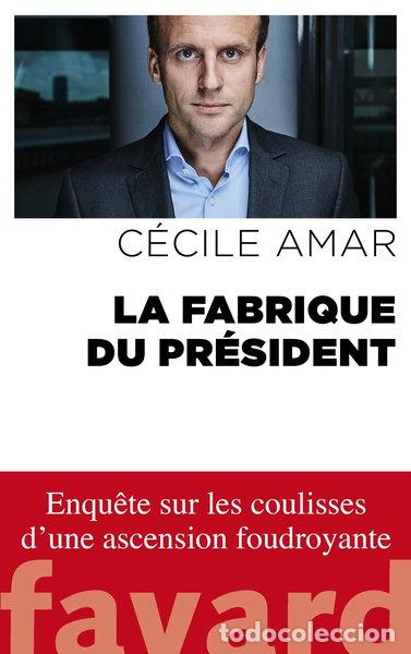 Libros: La fabrique du pr&eacute;sident- 9782213705040