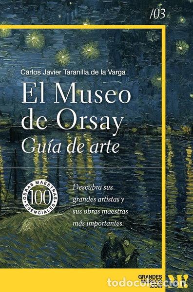 Libros: Museo de Orsay: Gu&iacute;a de arte- 9788418943485