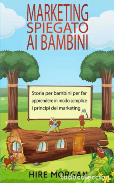 Libros: Marketing spiegato ai bambini- 9798736730827