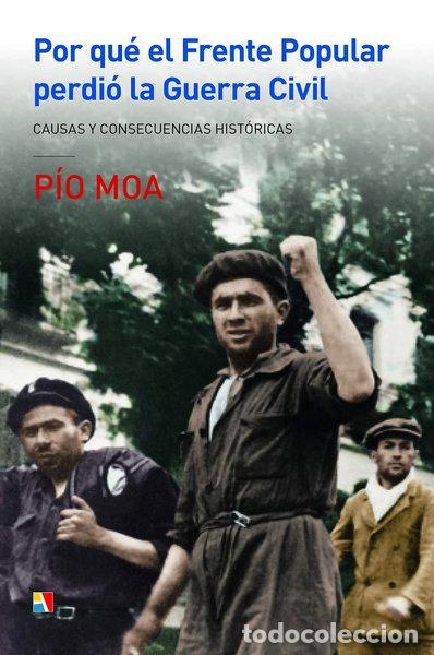 Libri di seconda mano: Por qu&eacute; el Frente Popular perdi&oacute; la Guerra Civil- 9788497391900